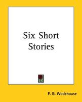 Six Short Stories