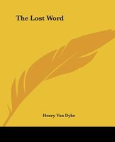 The Lost Word; A Christmas Legend Of Long Ago