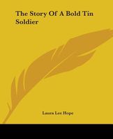 The Story of a Bold Tin Soldier