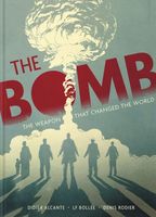 The Bomb: The Weapon That Changed the World