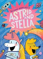 The Cosmic Adventures of Astrid and Stella