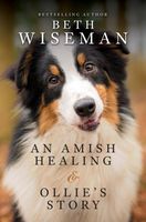 An Amish Healing & Ollie's Story