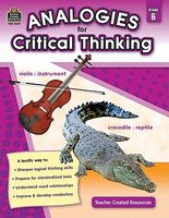 Analogies for Critical Thinking Grade 6