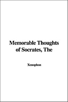 The Memorable Thoughts of Socrates