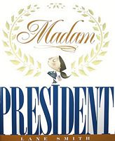 Madam President