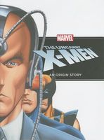 The Uncanny X-Men: An Origin Story