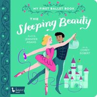 The Sleeping Beauty: My First Ballet Book