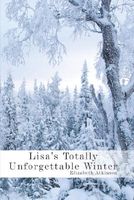 Lisa's Totally Unforgettable Winter