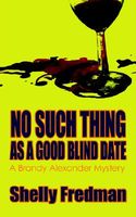 No Such Thing as a Good Blind Date