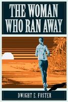 The Woman Who Ran Away