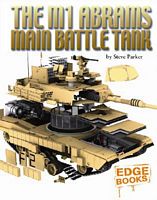 The M1 Abrams Main Battle Tank