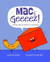 Mac & Geeeez!...Being Real Is What It's All about