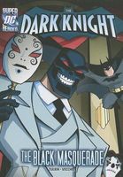 Batman Crashes the Black Masquerade