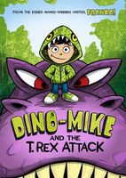 Dino-Mike and the T. Rex Attack