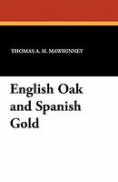 English Oak And Spanish Gold