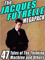 The Jacques Futrelle Megapack