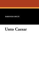 Unto Caesar