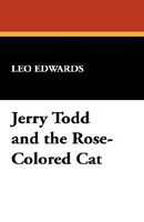 Jerry Todd And The Rose-Colored Cat