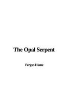 The Opal Serpent