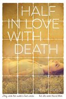 Half in Love with Death