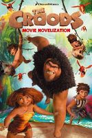 The Croods: Movie Novelization