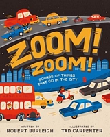 Zoom! Zoom!: Sounds of Things That Go in the City