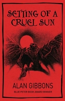 Setting of a Cruel Sun