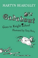 Sir Gadabout Goes to Knight School