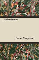 Useless Beauty