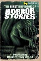 The First BHF Book of Horror Stories