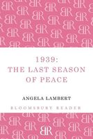 1939: The Last Season of Peace