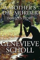 A Mother's Day Murder: Donna's Story