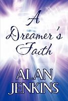 A Dreamer's Faith