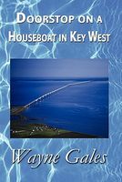 Doorstop on a Houseboat in Key West