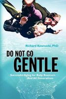 Do Not Go Gentle