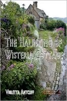 The Haunting of Wisteria Cottage