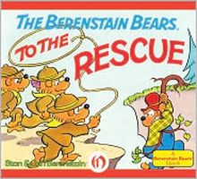 The Berenstain Bears to the Rescue