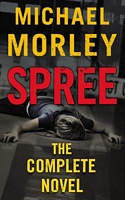 Spree: The Complete Novel