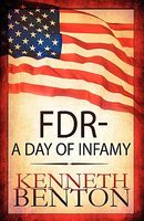 F. D. R. - a Day of Infamy