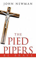 The Pied Pipers: Be Brave