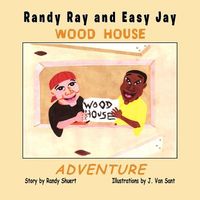 The Wood House Adventure