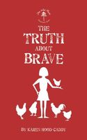 The Truth about Brave