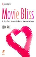 Movie Bliss: A Hopeless Romantic Seeks Movies to Love