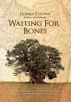 Waiting for Bones