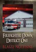 Firefighter Down, District One