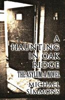 A Haunting in Oak Ridge