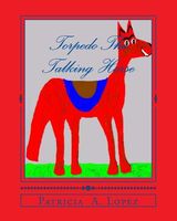 Torpedo the Talking Horse: The Rare Breed