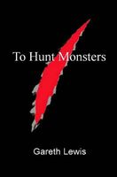 To Hunt Monsters