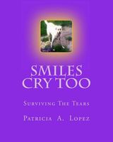 Smiles Cry Too: Surviving the Tears