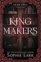 Kingmakers: Year Two